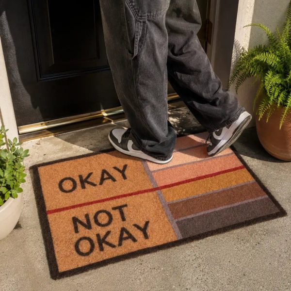 Stepping on the OKAY doormat